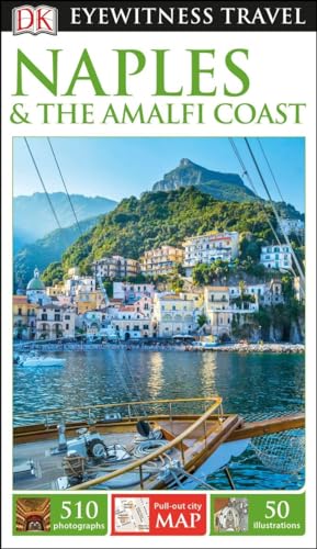 DK Eyewitness Naples and the Amalfi Coast (Travel Guide)