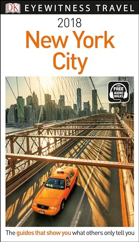 Dk Eyewitness 2018 New York City (Dk Eyewitness Travel Guide)