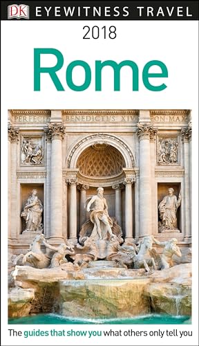 Dk Eyewitness 2018 Rome (Dk Eyewitness Travel Guide)