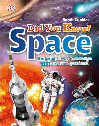 Did You Know? Space: Amazing Answers to More than 200 Awesome Questions!