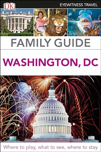 DK Family Guide Washington, DC (Travel Guide)