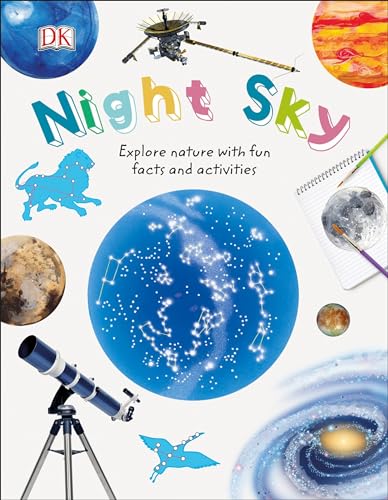 Night Sky: Explore Nature with Fun Facts and Activities (Nature Explorers)