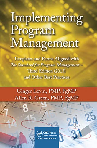 Implementing Program Management (Best Practices in Portfolio, Program, and Project Management)