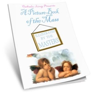 A Picture Book of the Mass, Illustrated By the Masters