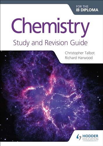 Chemistry for the IB Diploma Study and Revision Guide: Hodder Education Group
