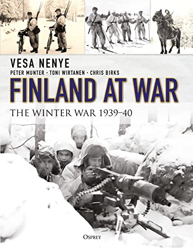 Finland at War: The Winter War 1939-40 (General Military)