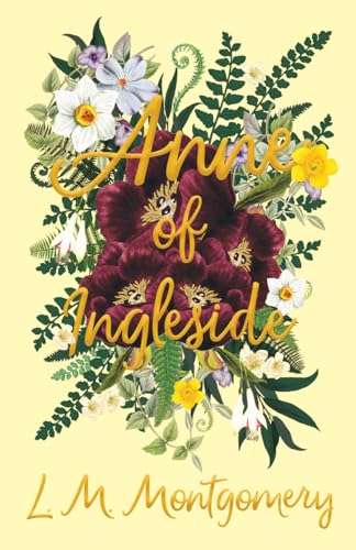 Anne of Ingleside (Complete Anne of Green Gables)