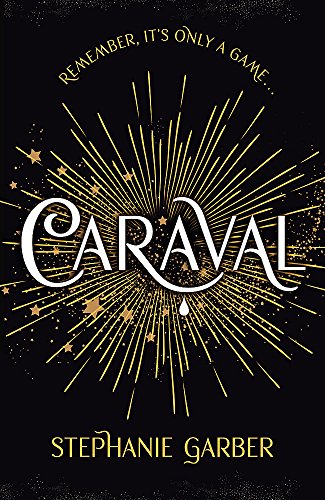Caraval: The mesmerising Sunday Times bestseller