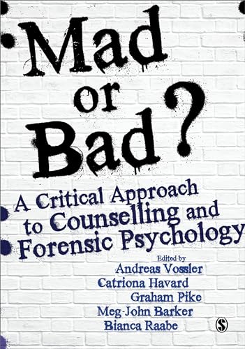 Mad or Bad?: A Critical Approach to Counselling and Forensic Psychology
