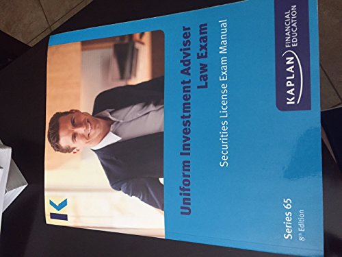 Kaplan Series 65 Uniform Investment Adviser Law Exam Securities License Exam Manual