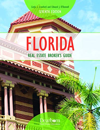 Dearborn Florida Real Estate Brokers Guide: 7th Edition (Paperback)—Comprehensive Florida Real Estate Manual for Brokers