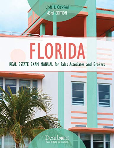 Florida Real Estate Exam Manual for Sales Associates and Brokers 43rd Edition