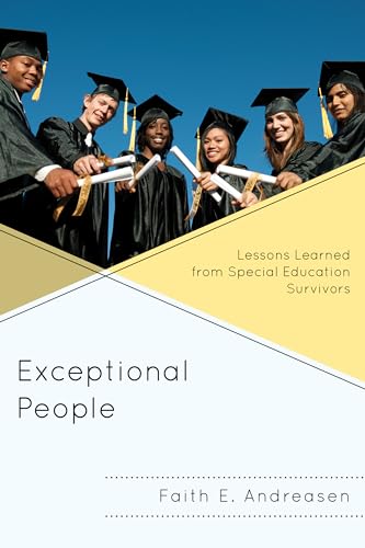 Exceptional People: Lessons Learned from Special Education Survivors