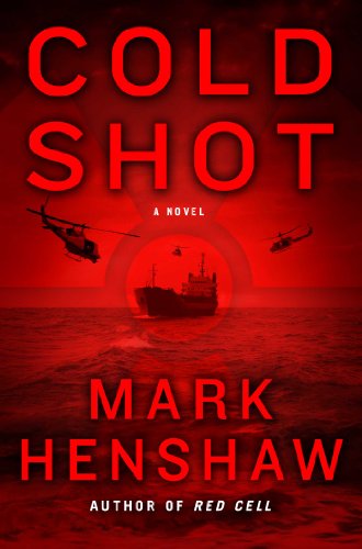 Cold Shot: A Novel (a Jonathan Burke/Kyra Stryker Thriller)