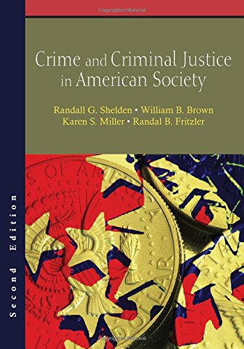 Crime and Criminal Justice in American Society, Second Edition