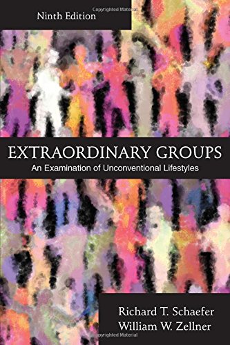 Extraordinary Groups: An Examination of Unconventional Lifestyles, Ninth Edition