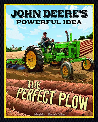 John Deere's Powerful Idea: The Perfect Plow (Story Behind the Name)