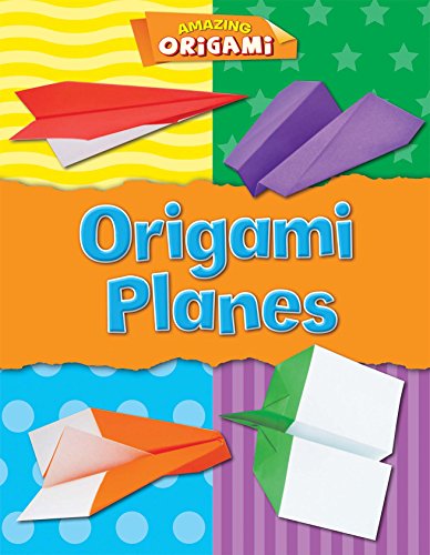 Origami Planes (Amazing Origami)