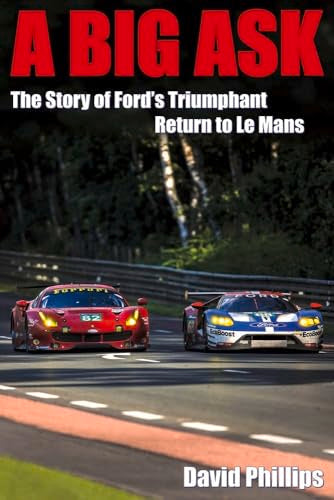A Big Ask: The Story of Ford's Triumphant Return to Le Mans (1)