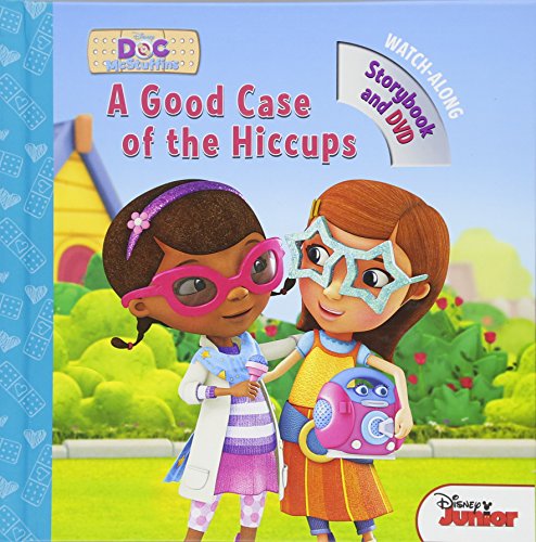 Doc McStuffins A Good Case of the Hiccups: Book with DVD