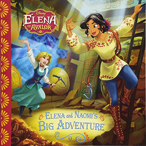 Elena of Avalor Elena and Naomi's Big Adventure
