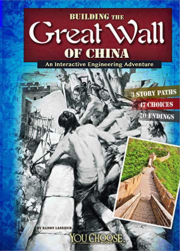 Building the Great Wall of China: An Interactive Engineering Adventure (Engineering Marvels)