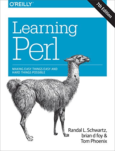 Learning Perl: Making Easy Things Easy and Hard Things Possible