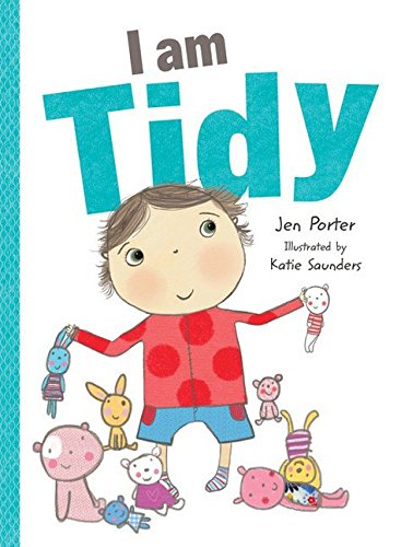 I Am Tidy (I Am. . .behavior)