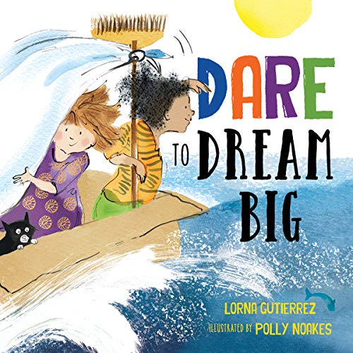 Dare to Dream Big: Spark Growth Mindset With This Inspirational Book For Kids (Gifts for Graduation)