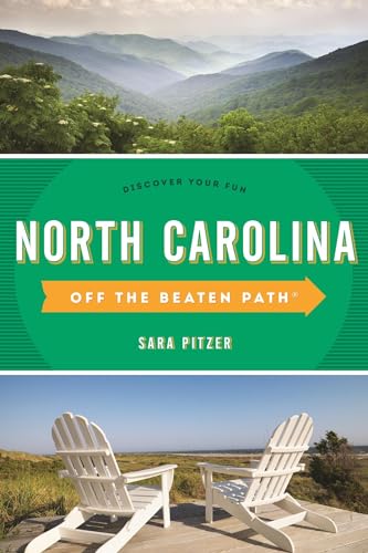 North Carolina Off the Beaten Path®: Discover Your Fun (Off the Beaten Path Series)
