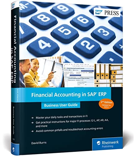 Financial Accounting in SAP FICO (SAP ERP): Business User Guide (Second Edition) (SAP PRESS)