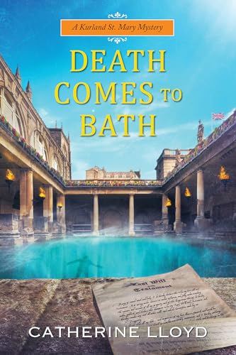 Death Comes to Bath (A Kurland St. Mary Mystery)