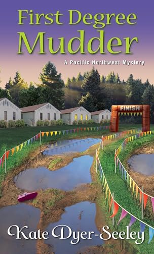 First Degree Mudder (A Pacific Northwest Mystery)