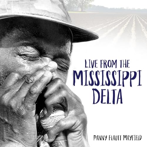 Live from the Mississippi Delta