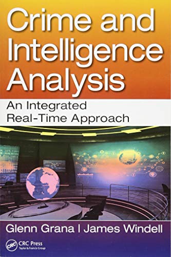 Crime and Intelligence Analysis: An Integrated Real-Time Approach