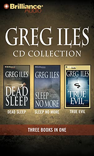 Greg Iles CD Collection 3: Dead Sleep, Sleep No More, True Evil