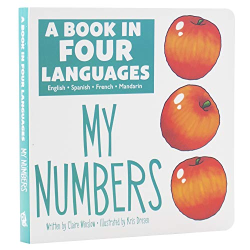 A Book in 4 Languages - English, Spanish, French, and Mandarin Chinese - My Numbers - PI Kids (English, Spanish, French and Mandingo Edition) (English and Spanish and French and Chinese Edition)