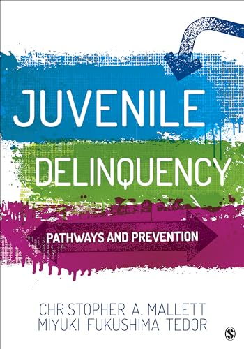 Juvenile Delinquency: Pathways and Prevention