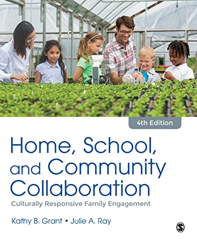 Home, School, and Community Collaboration: Culturally Responsive Family Engagement