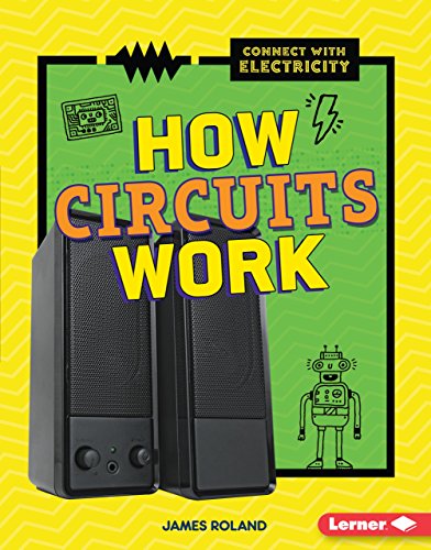 How Circuits Work (Connect with Electricity)