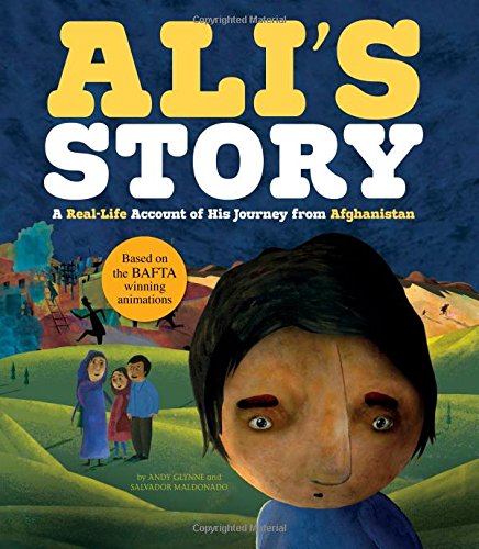 Ali's Story: A Real-Life Account of His Journey from Afghanistan (Seeking Refuge)