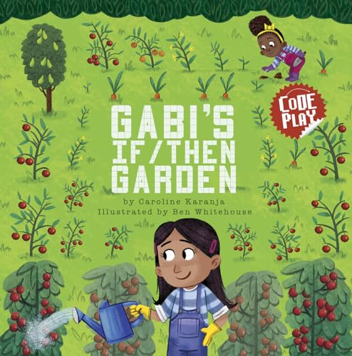 Gabi's If/Then Garden (Code Play)