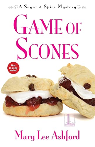 Game of Scones (A Sugar & Spice Mystery)