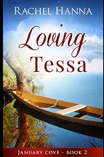 Loving Tessa: January Cove Book 2