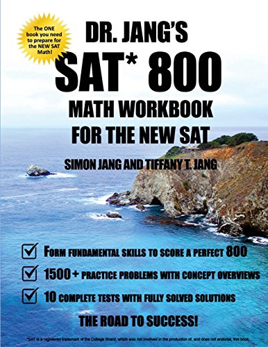 Dr. Jang Sat* 800 Math Workbook: For the New Sat