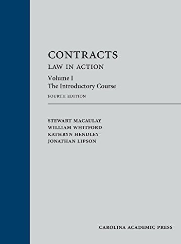 Contracts: Law in Action: The Introductory Course (Volume 1)