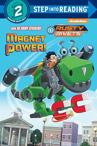 Magnet Power! (Rusty Rivets) (Step into Reading)