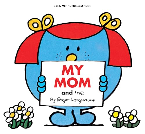 My Mom and Me (Mr. Men and Little Miss)