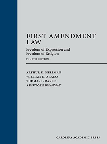 First Amendment Law: Freedom of Expression and Freedom of Religion