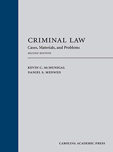 Criminal Law: Problems, Statutes, and Cases